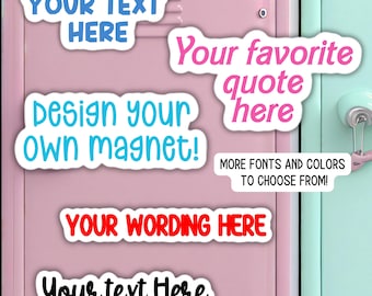 Your Custom Text magnet Personalized Text magnet white board magnet Design Your Own locker name custom wording quote create your own magnet