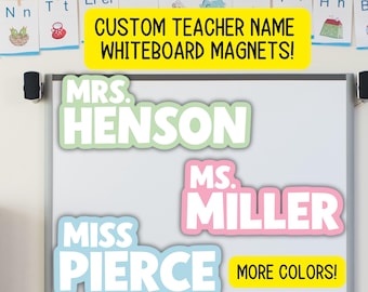 May include: Whiteboard magnets with custom teacher names in pastel colors. The image shows three magnets with the names "Mrs. Henson", "Ms. Miller", and "Miss Pierce". The text "CUSTOM TEACHER NAME WHITEBOARD MAGNETS!" is also visible.