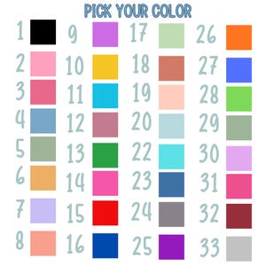 May include: A color chart with 33 numbered color swatches, each a different shade. The text "PICK YOUR COLOR" is at the top in a light blue, handwritten-style font. Colors range from black to light pink, blue, green, and purple.