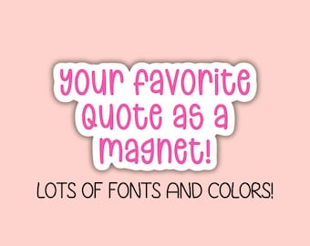 Your Custom Text, Personalized Text magnet, Custom text magnet, Design Your Own magnet, custom quotes, create your own magnet, white board