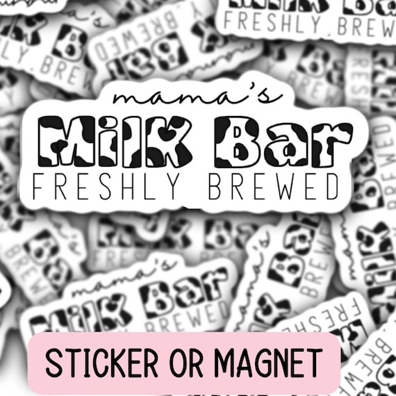 Breastfeeding gift, Moms milk bar, cow print font,  Breastfeeding stickers, breastmilk sticker, breast pump, magnet, liquid gold, mama gift