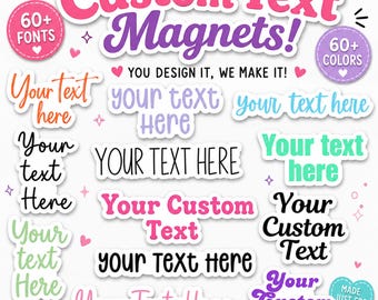 Custom Text Magnets, Personalized Design Your Own Fridge Decor quote