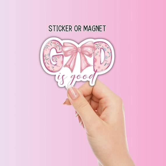 God is good Coquette sticker pink bows Faith Jesus magnet retro Bible faith Christian Jesus motivational women's group bible study gift