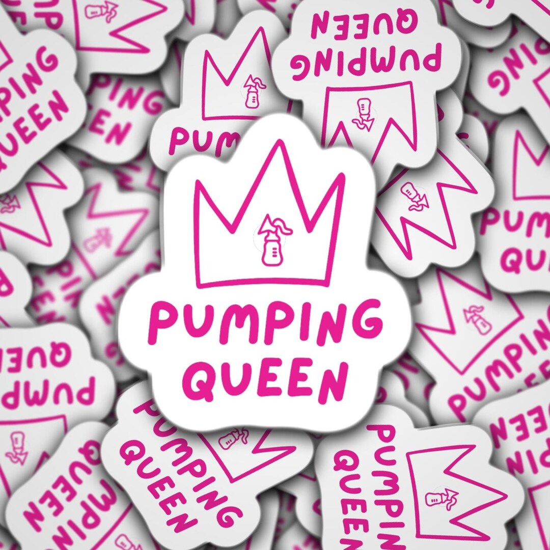 Pumping Queen Sticker, Exclusive Pumper, Mother Pumper, Breastfeeding ...