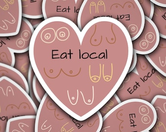 Eat local breastfeeding sticker, mama sticker, motherhood sticker, aesthetic sticker, magnet, water bottle sticker, laptop decal, nursing