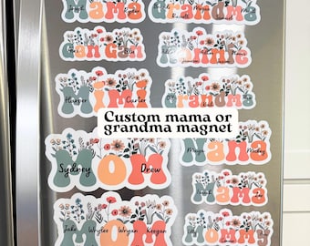 Mothers Day gift Mama nana Gigi Mimi grandma gram Nani custom grandkids name magnet
