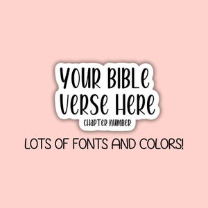 May include: A sticker with the text "YOUR BIBLE VERSE HERE" in a black, handwritten font, with the words "CHAPTER NUMBER" below. The sticker also has the text "LOTS OF FONTS AND COLORS!" on a light pink background.