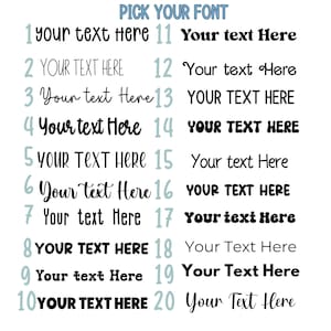 May include: A white background displays a selection of 20 font styles for text. Each font is numbered and shows the text "Your text Here" in various styles, with the heading "PICK YOUR FONT" at the top.