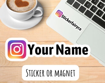 Custom name sticker, social media sticker, instagram sticker, user name sticker, personalized sticker, locker magnet, business sticker, logo
