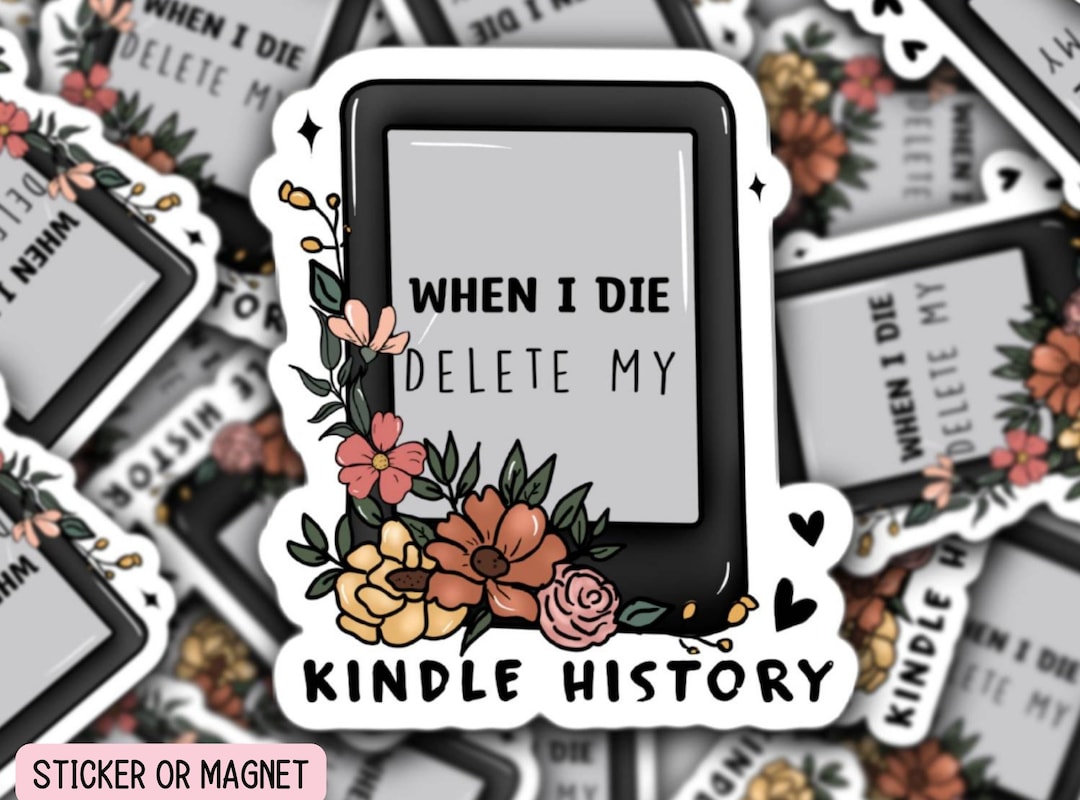 When I Die Delete My History Sticker Smut Sticker Book Sticker Bookish
