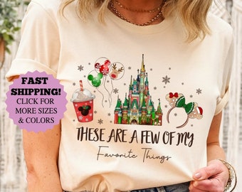 These are a few of my favorite things, Disney Snacks Shirt, Christmas Castle Shirt, Disneyland Christmas tee, Magic Kingdom shirt,