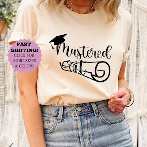 Mastered It Masters Graduation Shirt, Gift for Masters Graduate shirt, Grad School Shirt, Masters Degree Shirt,Grad School,Graduation School