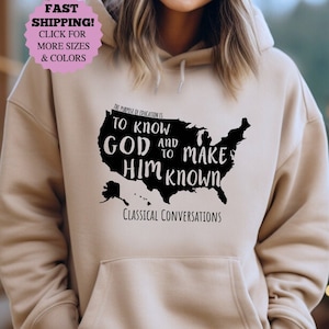 Classical Conversations To Know God and Make Him Known USA Sweaters, Homeschool Mom Hoodie, Homeschool Gift, Homeschool Shirt, Education Tee