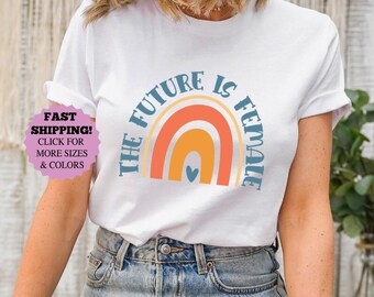 The Future is Female T-Shirt, Feminist Unisex Hoodie