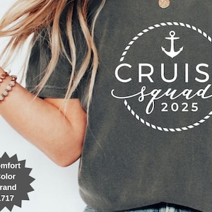 Comfort Colors Cruise Squad 2025 Shirt, Cruise Trip Shirt, Cruise 2025 Shirt, Family Cruise Trip Shirt, Cruise Crew 2025 Gift, Adventure Tee
