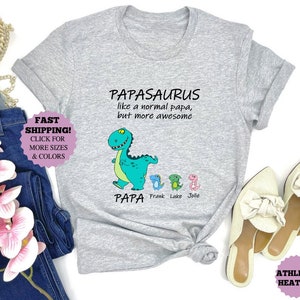 Papasaurus Like A Normal Papa But More Awesome, Funny Papa shirt, Cute Father&#39;s Day Gift, Named Dad Sweatshirt,Custom kids name Daddy Hoodie