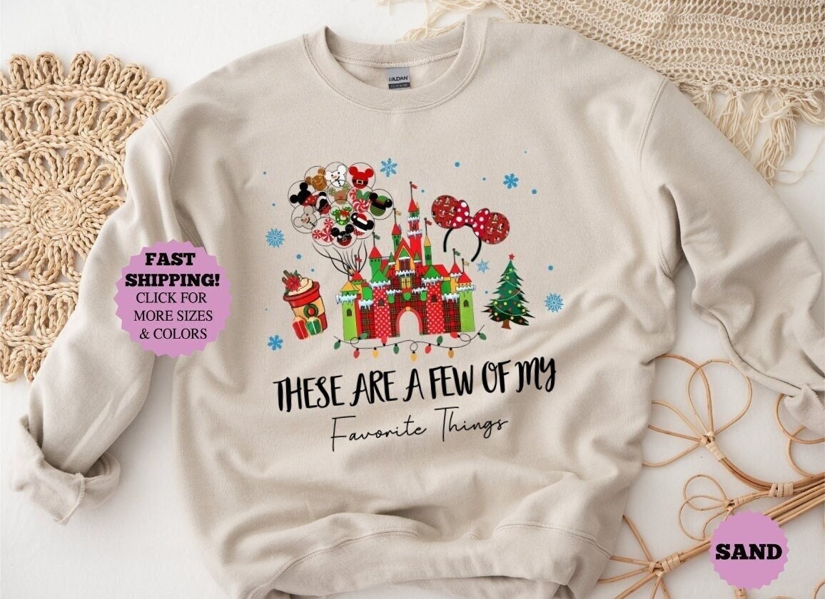 Discover These Are A Few Of My Favorite Things Christmas Sweatshirt, Disney Christmas Snacks Sweatshirt