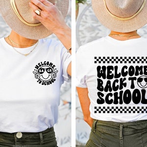 Funny Teacher Shirt: Welcome Back To School Front and Back Tee