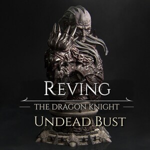 Reving, The Dragon Knight: Undead Bust 3D Printed Epic Warrior. Idealny BBEG do twojej kampanii D&D! - Rozdzielczość 8k