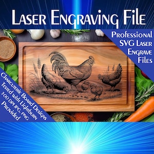 May include: A laser engraved wooden cutting board with a design of a rooster and chicks. The board is made of light brown wood and has a natural grain pattern. The design is detailed and intricate, and the engraving is clean and precise. The text "CHARCUTERIE BOARD DESIGNS" is visible on the left side of the board. The text "TESTED WITH LIGHTBURN" is visible below the board. The text "300 DPI JPG, PNG PROVIDED" is visible below the board.