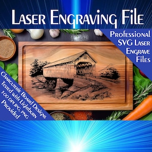 Peut inclure: Une planche à découper en bois gravée au laser avec une image détaillée d'un pont couvert. Le texte "LASER ENGRAVING File", "PROFESSIONAL SVG LASER ENGRAVE Files", "CHARCUTERIE BOARD DESIGNS", "TESTED WITH LIGHTBURN", "300 DPI JPG, PNG", et "PROVIDED" est visible sur la planche.