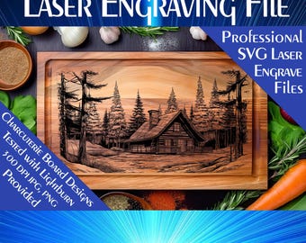 May include: A laser engraved wooden cutting board with a cabin in the woods design. The board is tested with Lightburn and comes with 300 DPI JPG and PNG files.