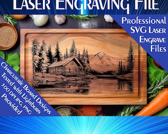 May include: Laser engraved wooden cutting board with a design of a cabin in the woods by a lake. The design is in black and white. The text "LASER Engraving File", "PROFESSIONAL", "SVG LASER", "ENGRAVE", "Files", "CHARCUTERIE BOARD DESIGNS", "TESTED WITH LIGHTBURN", "300 DPI JPG, PNG", and "PROVIDED" is visible on the image.