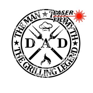 Laser Engrave File, DAD Man Myth Grilling Legend, Lightburn Tested, T-Shirt Apron Design, Cutting board, Charcuterie board, Fathers Day Gift