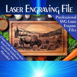 May include: A laser engraved wooden cutting board with a scene of a bison in a forest. The text "LASER ENGRAVING File", "PROFESSIONAL", "SVG LASER", "ENGRAVE", "Files", "CHARCUTERIE BOARD DESIGNS", "TESTED WITH LIGHTBURN", "300 DPI JPG, PNG", and "PROVIDED" is visible on the board.