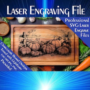May include: A laser engraved wooden cutting board with a design of pumpkins and a fence. The text "LASER Engraving File", "PROFESSIONAL", "SVG LASER", "ENGRAVE", "Files", "CHARCUTERIE BOARD DESIGNS", "TESTED WITH LIGHTBURN", "300 DPI JPG, PNG", and "PROVIDED" is visible on the board.