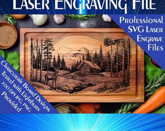 May include: A laser engraved wooden cutting board with a scenic design of a cabin in the woods, a deer, and mountains. The text "LASER Engraving File", "PROFESSIONAL", "SVG LASER", "ENGRAVE", and "Files" is visible at the top of the image. The text "CHARCUTERIE BOARD DESIGNS", "TESTED WITH LIGHTBURN", "300 DPI JPG, PNG", and "PROVIDED" is visible on the left side of the image.