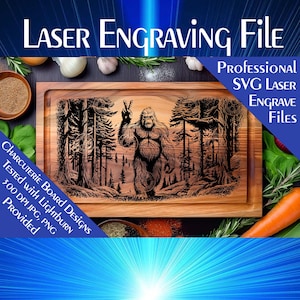 May include: A laser-engraved cutting board featuring a black and white illustration of Bigfoot standing in a forest. The text "LASER Engraving File", "PROFESSIONAL SVG LASER ENGRAVE Files", "CHARCUTERIE BOARD DESIGNS", "TESTED WITH LIGHTBURN", "300 DPI JPG, PNG", and "PROVIDED" is visible on the image.