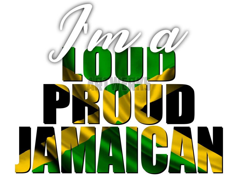 I'm A Loud Proud Jamaican PNG File Jamaican Flag SVG Not Etsy