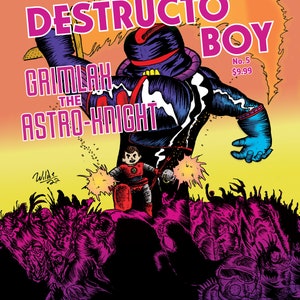 DESTRUCTO BOY: Grimlax the Astro-Knight