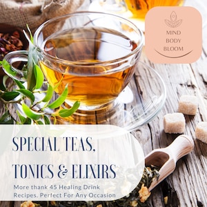 May include: A clear glass teacup filled with amber tea sits on a saucer, with a sprig of green leaves. The image includes sugar cubes, a wooden scoop with tea leaves, and text that reads "SPECIAL TEAS, TONICS & ELIXIRS".