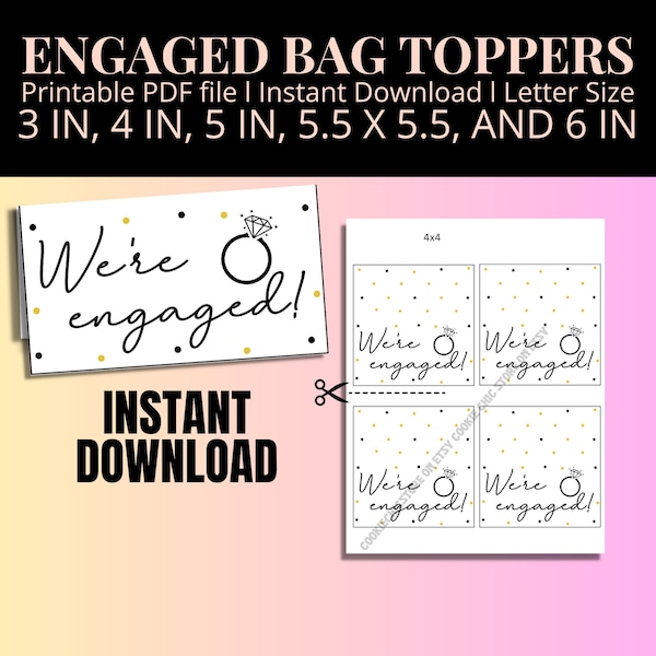 We're Engaged Cookie Bag Topper Template, Engagement Wedding Party Favor Treat Snack Candy Bag Labels, Cookie Packaging, Gift Goodie Bag Tag