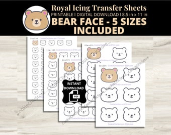 May include: Printable digital download sheets of bear face royal icing transfers in five different sizes. The sheets include 1x0.9 inch, 1.5x1.2 inch, 2x1.7 inch, 2.5x2 inch, and 3x2.5 inch bear faces.