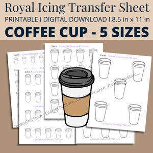 May include: Printable royal icing transfer sheet with five different sizes of coffee cups, ranging from 1.5 inches to 3 inches in height. The sheet includes a total of 18 coffee cup designs.