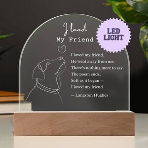 I Loved My Friend Dog Memorial Poem Acrylic Arch, Pet Memorial Plaque, Pet Remembrance Gift, Dog Memorial Gift, Rainbow Bridge Pet Loss Gift