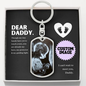 Dear Daddy Personalized Ultrasound Keychain, 1st Time Dad Gift, First Father&#39;s Day Gift, New Dad Gift, Soon to be Daddy Gift