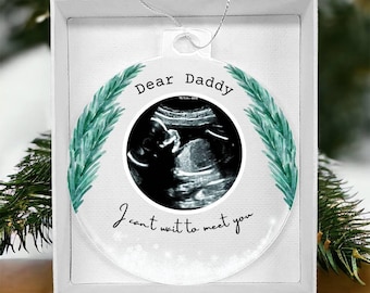 Dear Daddy Personalized Ultrasound Photo Acrylic Ornament, 1st Time Dad Gift, First Father's Day Gift, New Dad Gift, Soon to be Daddy Gift