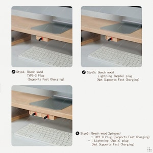 May include: A light-colored beech wood monitor stand featuring integrated charging ports. Style 4 includes a Type-C plug with fast charging. Style 5 features a Lightning plug. Style 6 consists of two pieces with one Type-C and one Lightning plug.