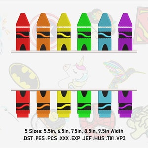 May include: A set of 10 colorful crayon embroidery designs in 5 different sizes: 5.5in, 6.5in, 7.5in, 8.5in, and 9.5in wide. The designs are available in the following formats: DST, PES, PCS, XXX, EXP, JEF, HUS, TO1, and VP3.