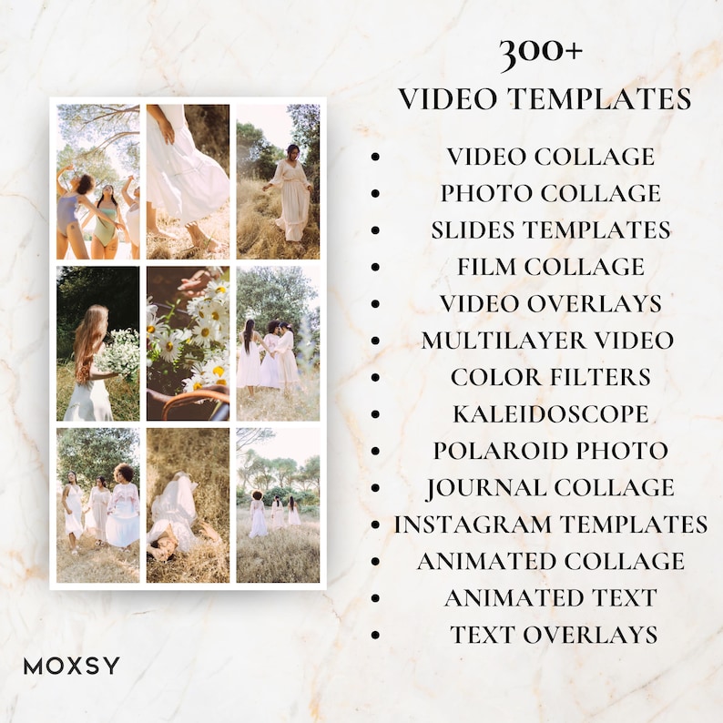 May include: A digital product advertisement with a collage of images featuring people in white dresses. Text reads "300+ VIDEO TEMPLATES" and lists video editing options like video collage, photo collage, and Instagram templates. The MOXSY logo is at the bottom.