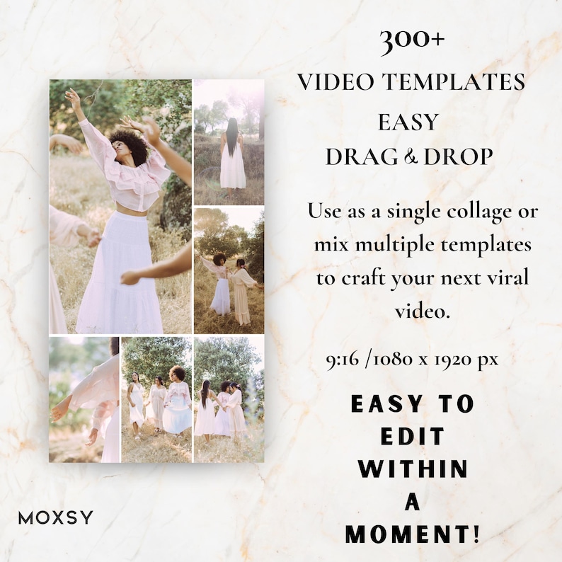 May include: A collage of images featuring people in white dresses and tops, with the text "300+ VIDEO TEMPLATES EASY DRAG & DROP" and "EASY TO EDIT WITHIN A MOMENT!" The images are in a 9:16 aspect ratio.
