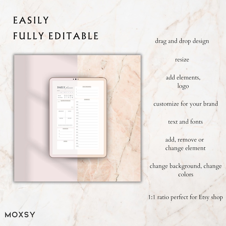 May include: A digital daily planner displayed on a tablet, with the words "EASILY FULLY EDITABLE." The image highlights features like drag-and-drop design, resizing, and customization options. The background is a mix of pink and marble textures.
