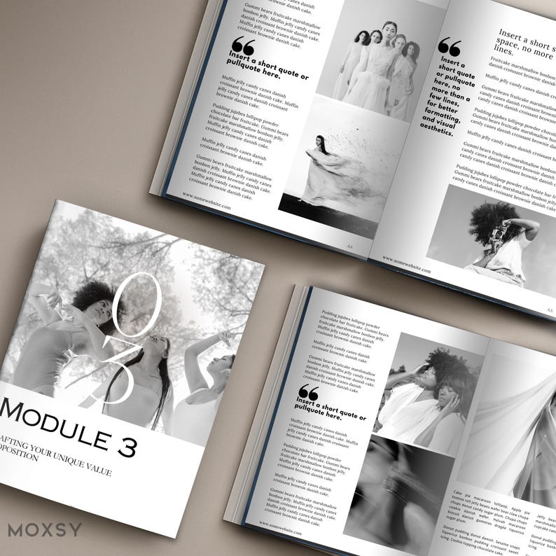 May include: A layout of a magazine with black and white photography and text. The cover reads "MODULE 3" and "CRAFTING YOUR UNIQUE VALUE PROPOSITION". Inside pages feature quotes and images.