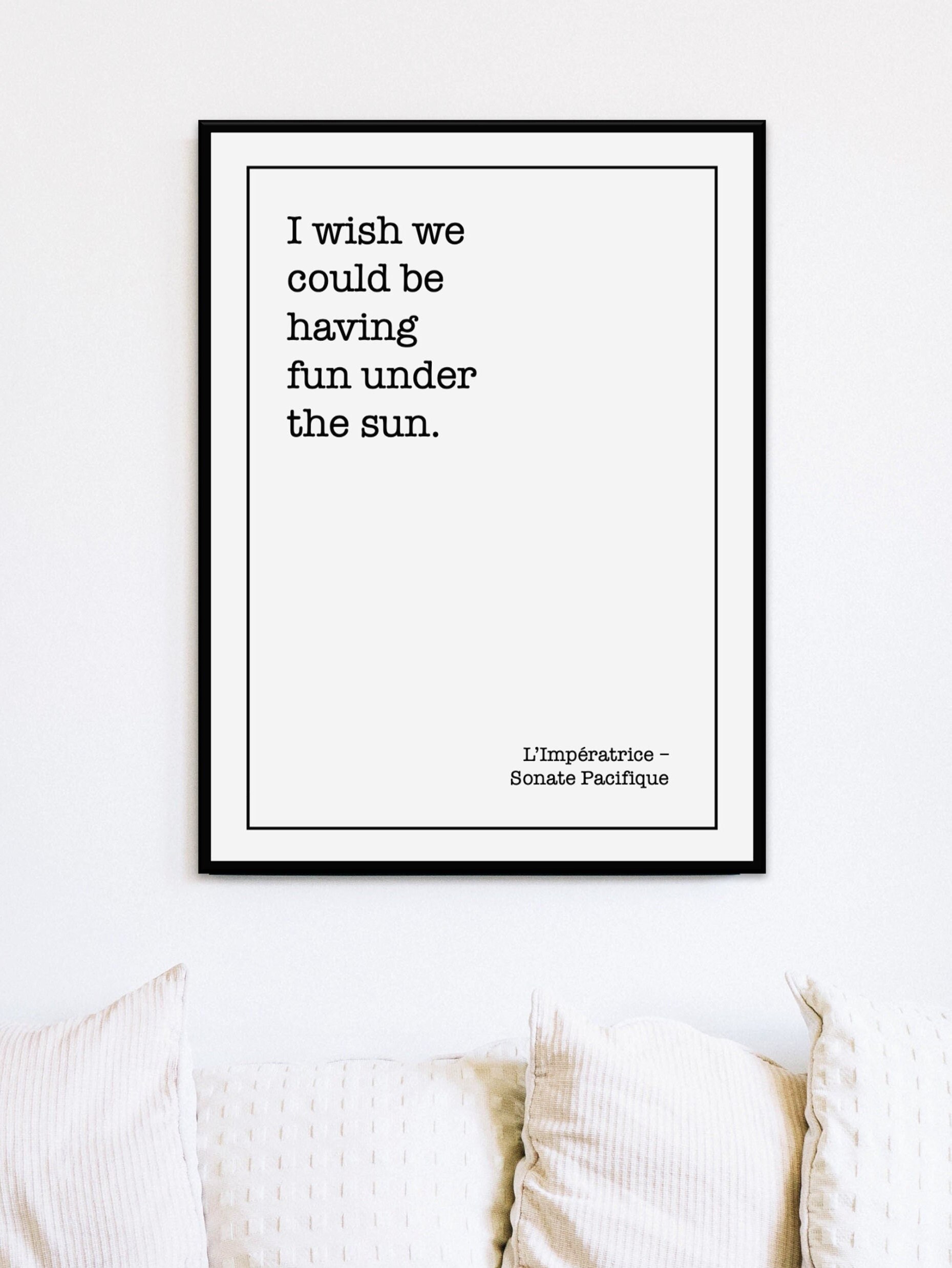 Affiche Paroles L'impératrice - Poster Musique Sonate Pacifique I Wish We Could Be Having Fun Under