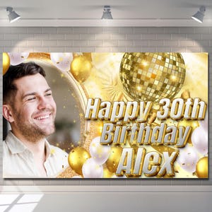 Personalised Birthday Banner-Custom Photo Backdrop White and Gold Disco Ball Balloon Poster-Party Decorations for Men Women, Boys, Girls