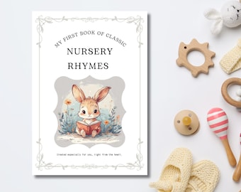 May include: A children's book titled "MY FIRST BOOK OF CLASSIC NURSERY RHYMES" with a watercolor illustration of a bunny reading. The book is surrounded by baby toys, including a wooden teether, pacifier, and maracas.